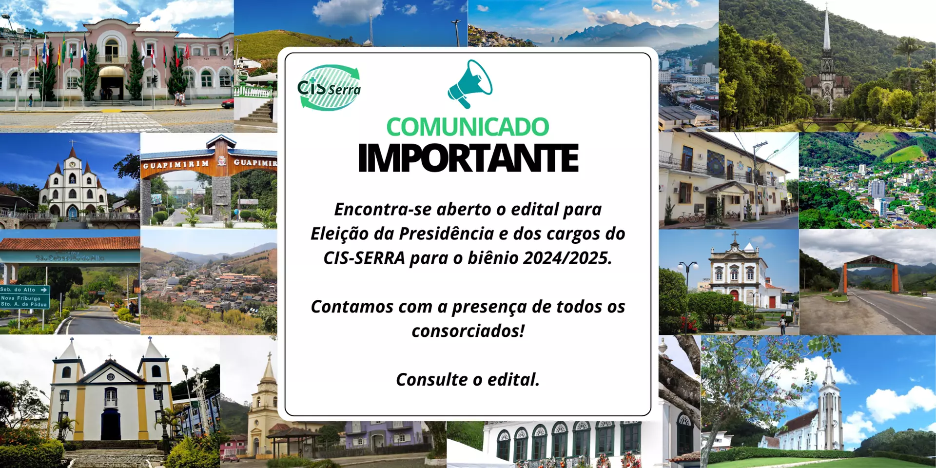Edital para Eleição da Presidência e dos cargos do CIS-SERRA para o biênio 2024/2025.